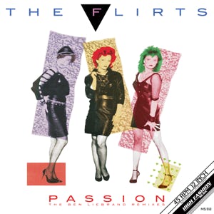 The Flirts - Passion (Ben Liebrand Rework)
